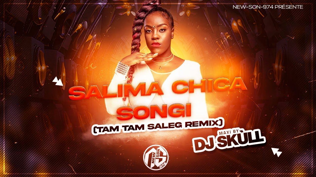 Salima Chica - Songi (Tam Tam Saleg Remix) Dj 'Sk&ugrave;ll