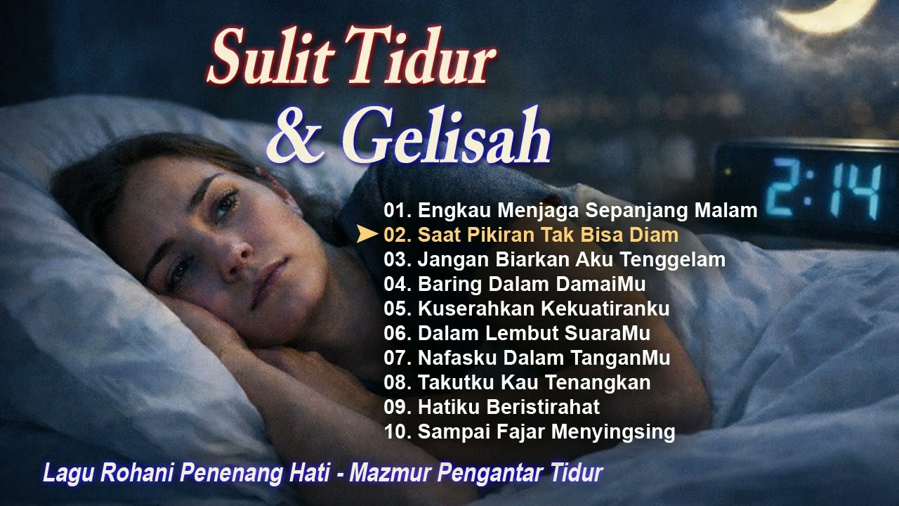 Lagu Rohani Pengantar Tidur untuk Sulit Tidur & Gelisah 🌙 Mazmur Pengantar Tidur Penenang Hati