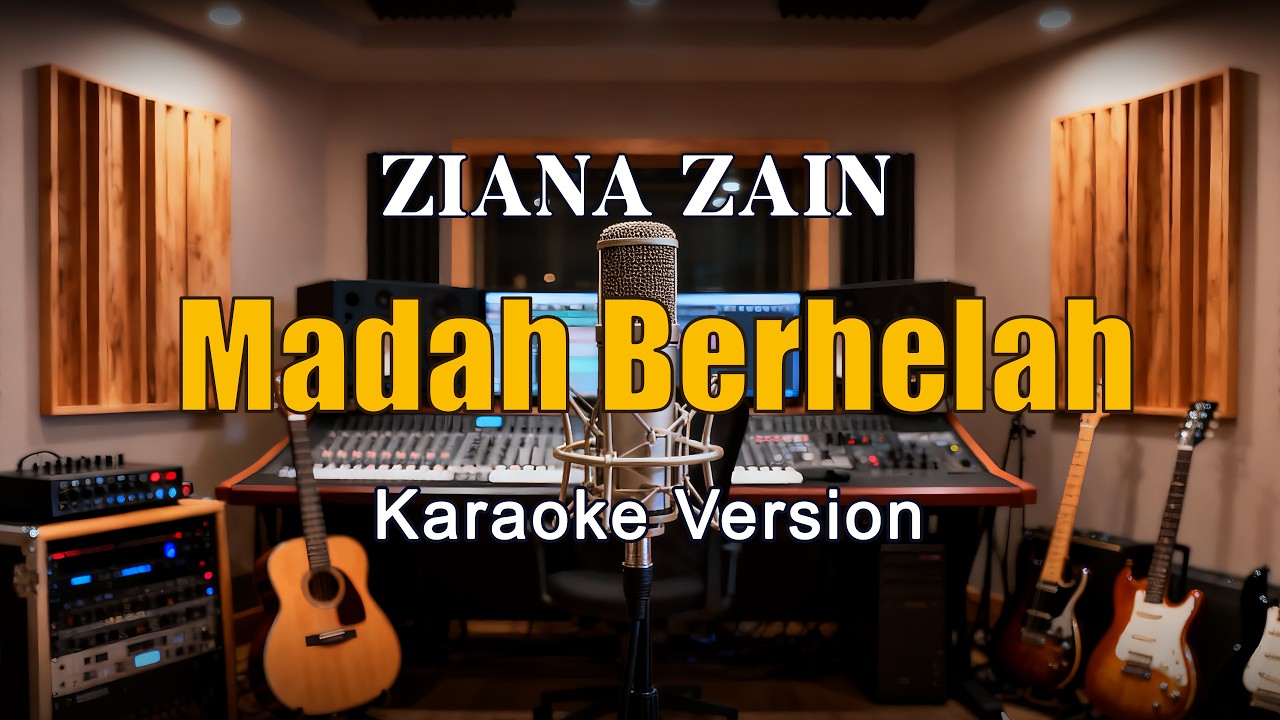 Madah Berhelah (Ziana Zain) - Karaoke Malaysia Nada Pria By Rubina Musik