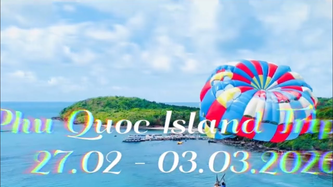 2026.03 - Phu Quoc Island Trip - Day 2