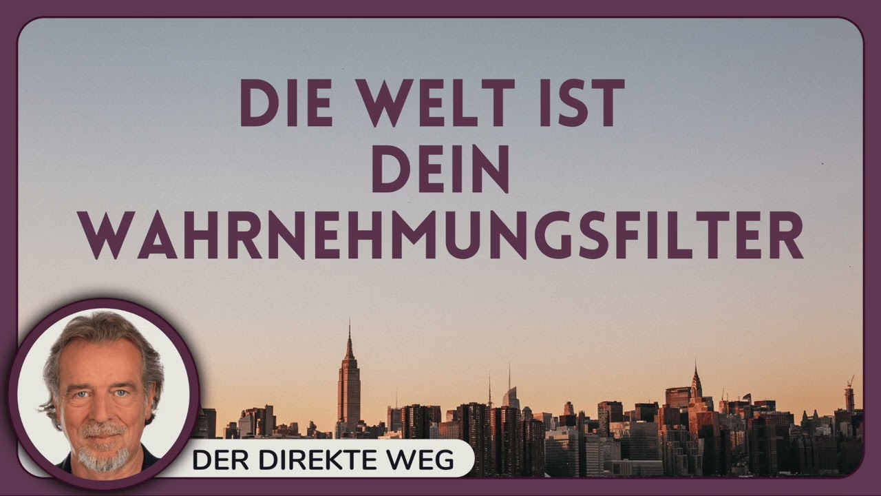 2 Ein Kurs in Wundern EKIW | Ich habe allem, was ich in sehe die gesamte Bedeutung gegeben