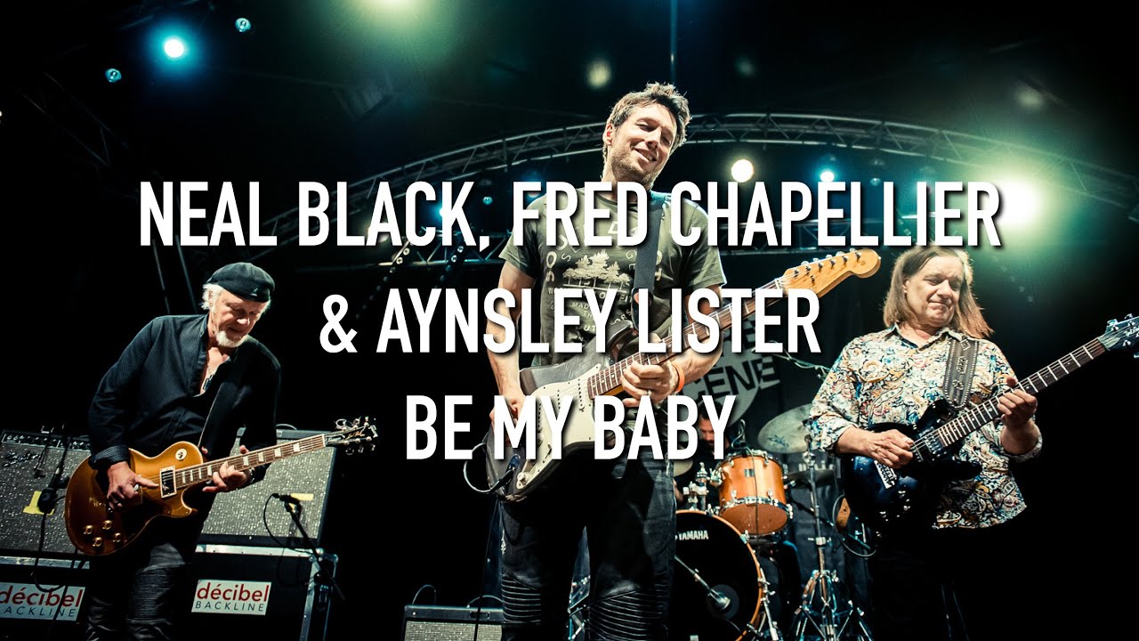 Neal Black, Fred Chapellier & Aynsley Lister - Be My Baby (Live) | Guitare en Scène 2019