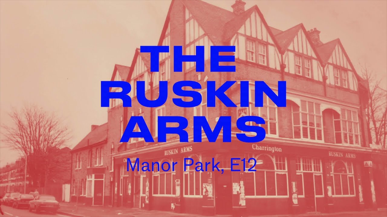 Ruskin Arms, Manor Park