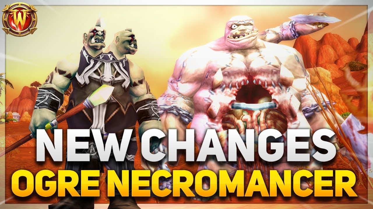 What does the OGRE NECROMANCER look like now? | Azeroth at War CLOSED ALPHA | World of Warcraft
