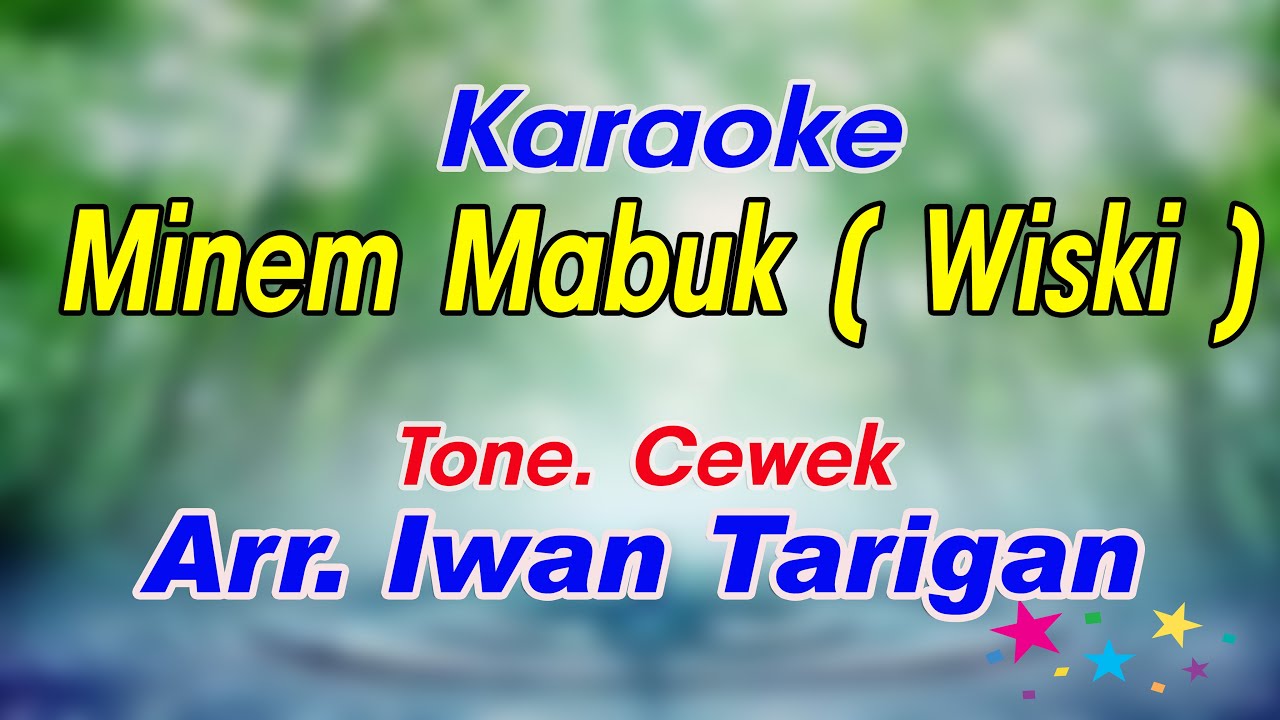 Karaoke Lagu Karo  Minem Mabuk  Wiski  Cewek