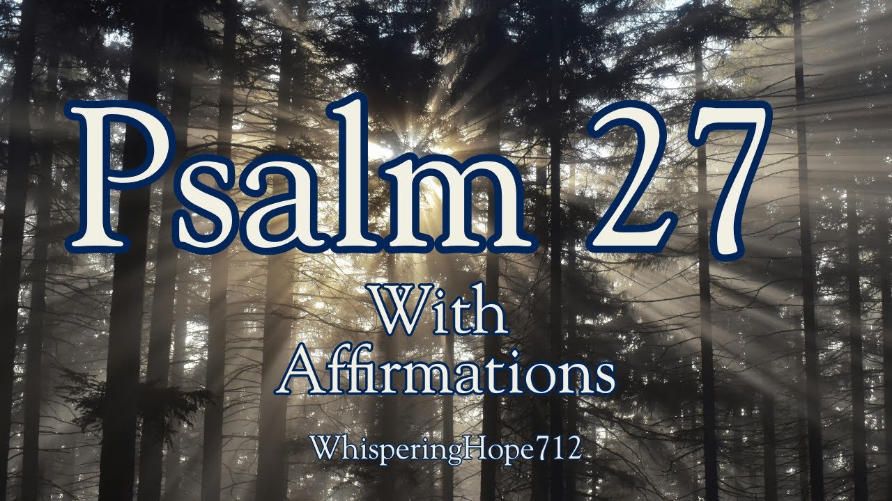 Strength for the Soul: Psalm 27 with Personal Affirmations