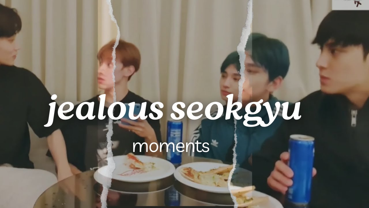jealous seokgyu moments