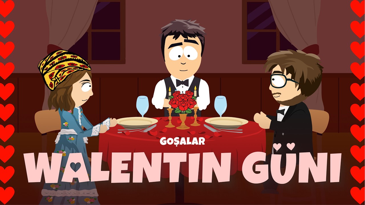 Goşalar | Walentin Güni | 7 bölüm