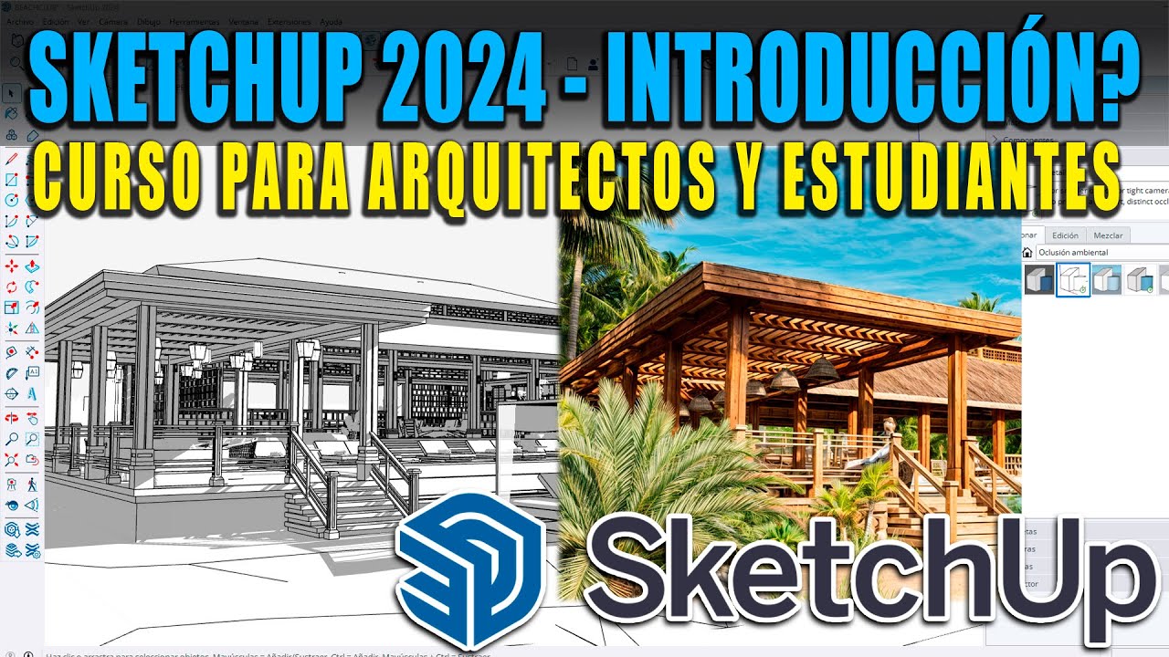 CURSO DE SKETCHUP 2024 🔴 INTRODUCCIÓN PARA ARQUITECTOS Y ESTUDIANTES