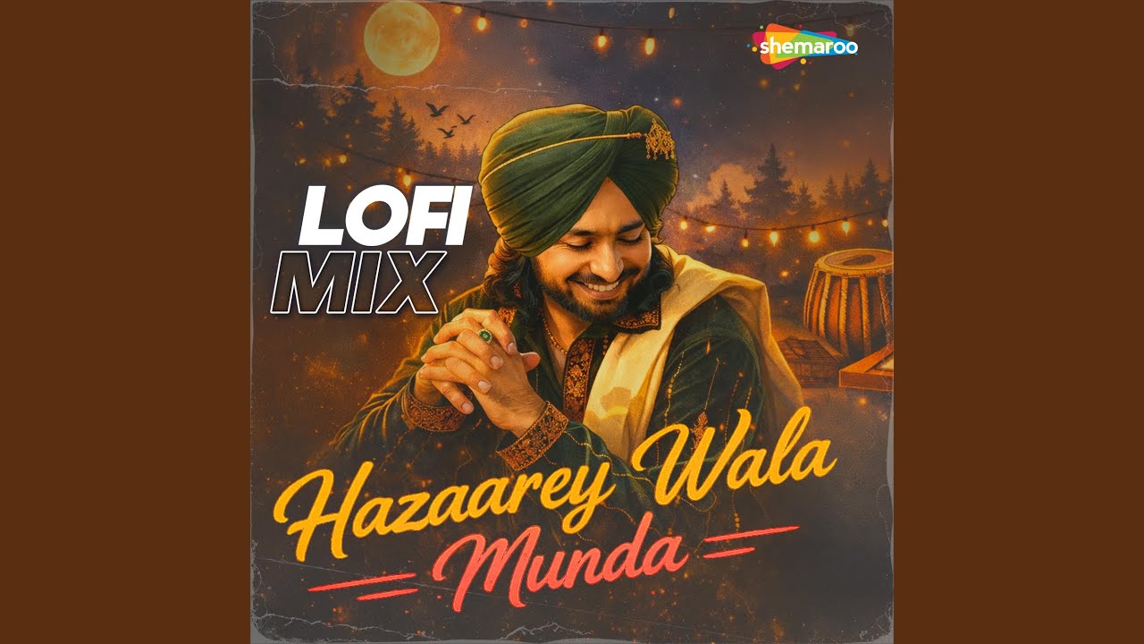 Hazaarey Wala Munda Lofi Mix