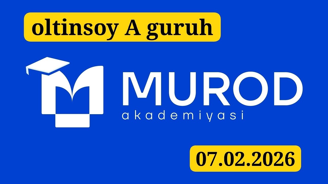 YOSH IQTIDOR EGALARI 2-QISM 10-MAVZU. OLTINSOY A GURUH. 07.02.2026