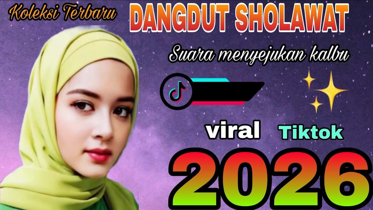 SHOLAWAT NABI‼️ 🎤🎼🎹🎶DANGDUT SHOLAWAT TERLARIS SEPANJANG MASA VIRAL TIKTOK 2026