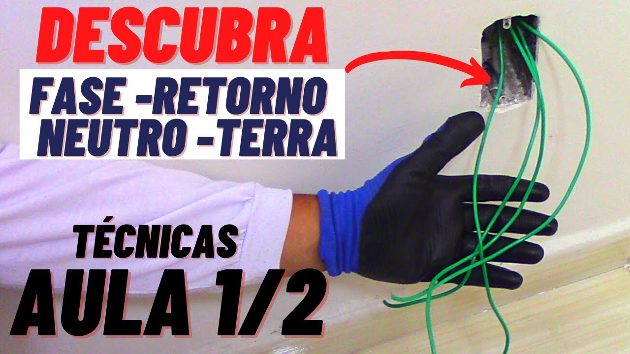 DESCOBRIR Fase/ Retorno / Neutro / Terra (AULA 1/2 Fase / Retorno)