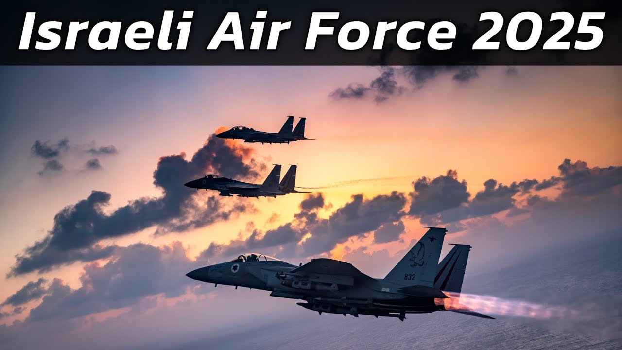 Israeli Air Force (IAF) 2025 | Aircraft Fleet