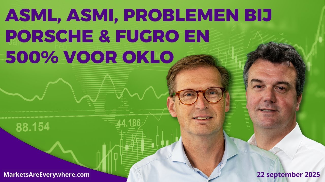 ASML en ASMI in de lift, problemen bij Porsche en Fugro en 500% voor Oklo
