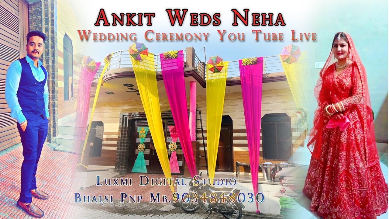 Ankit Weds Neha Wedding Ceremony Live Gwalda