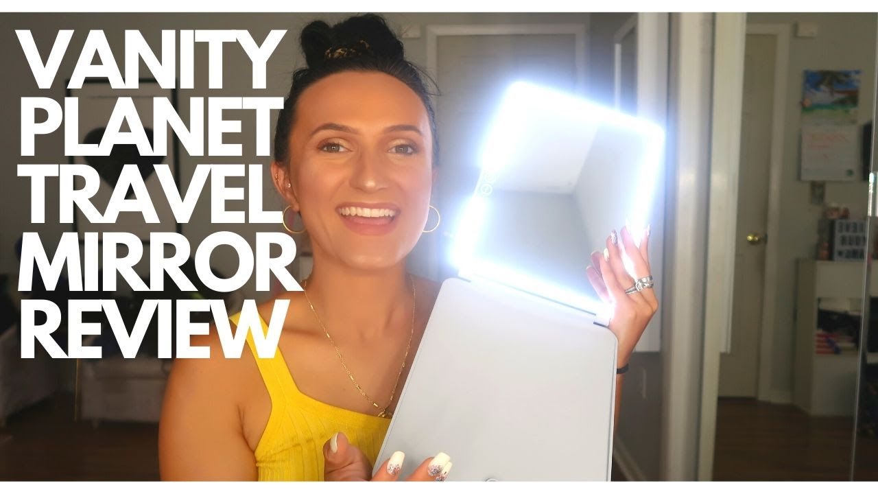 VANITY PLANET TRAVEL MIRROR REVIEW 2020 MY FIRST IMPRESSIONS