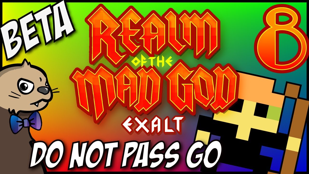 [Rotmg Exalt] ep. 8 - Do not pass GO