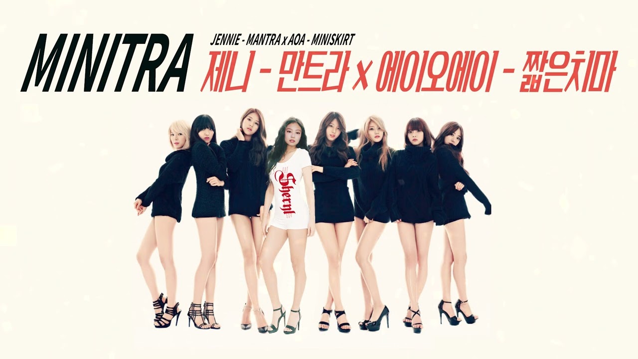 [dj.Sheryl] MashUp : MINITRA (만트라-제니 x 짧은치마-에이오에이 | Mantra-Jennie, Miniskirt-AOA)