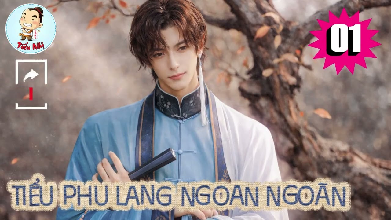 [Chủ thụ] - Tập 1 / Tiểu Phu Lang Ngoan Ngoãn