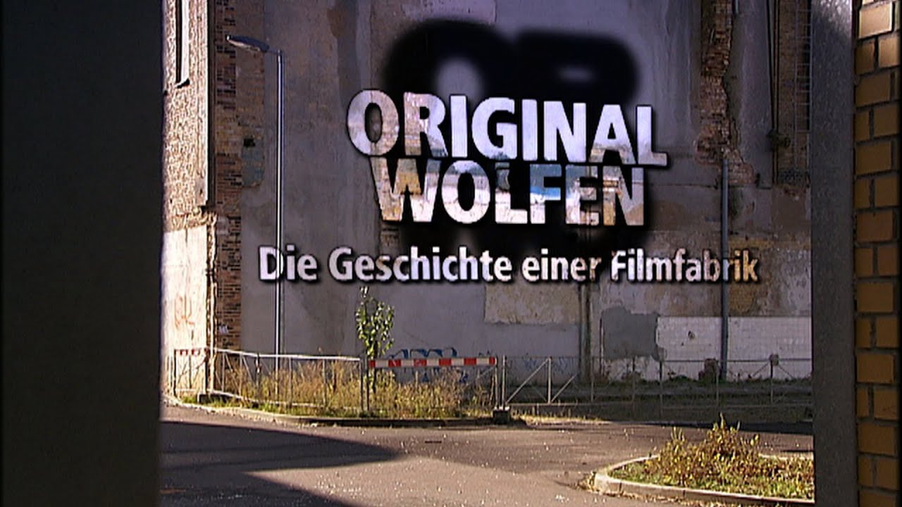 Original Wolfen   Geschichte einer Filmfabrik