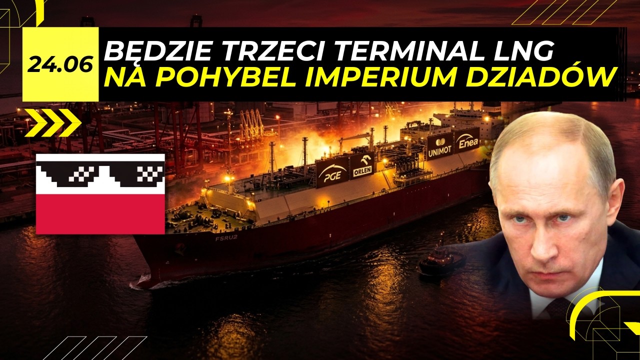 TRZECI terminal LNG rzuci WYZWANIE Rosji. MAMY kluczowe DANE [Odc. 141]