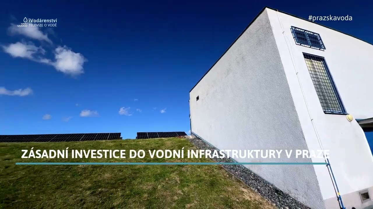 PRAŽSKÁ VODA: Infrastruktura, která rozhoduje o budoucnostio města