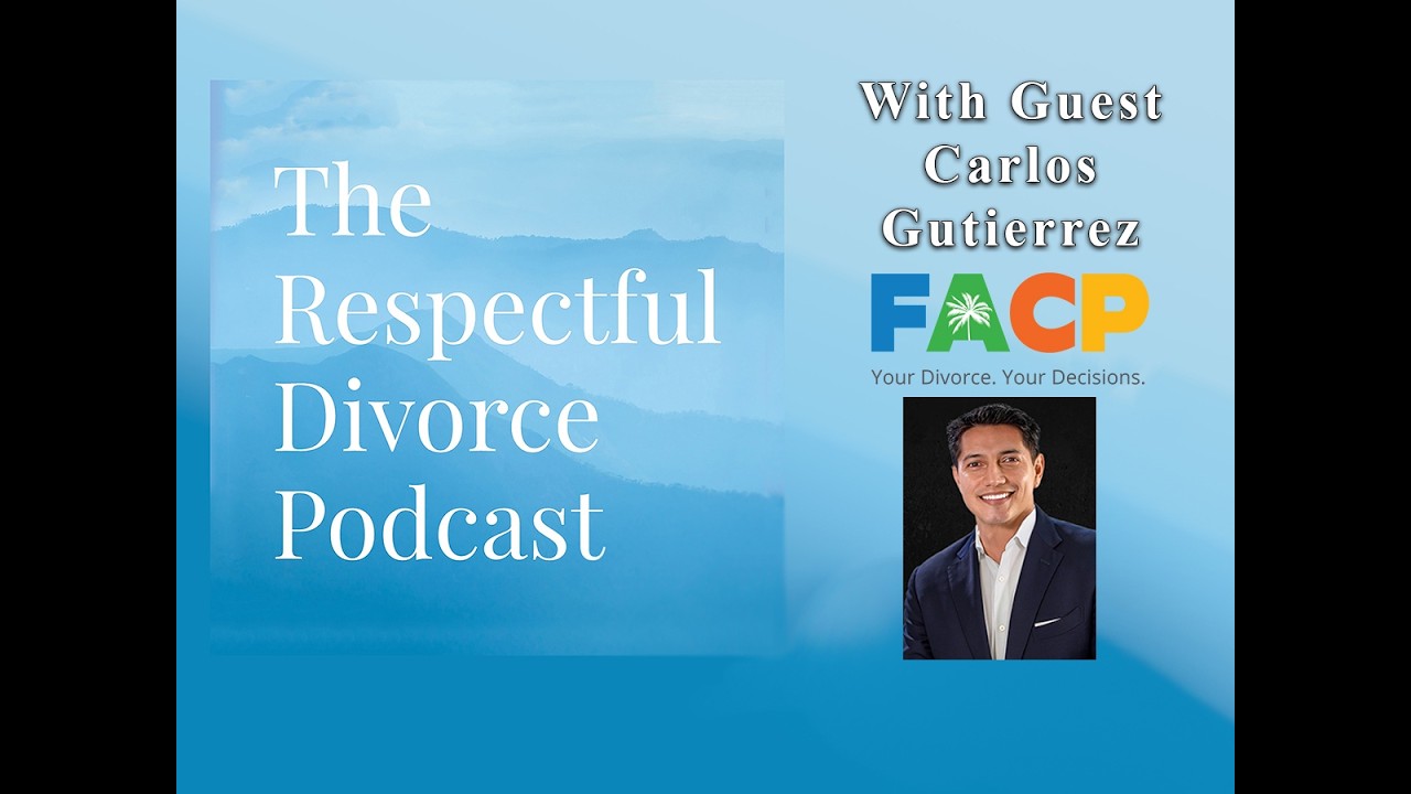 Carlos Gutierrez- Divorce With Respect Week 2026