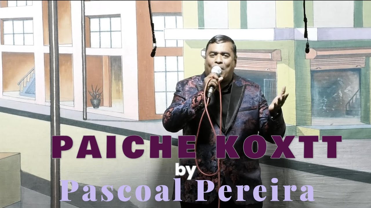 PAICHE KOXTT | New Konkani Song 2025 | by Pascoal Pereira | HATUN KONN ZABABDAR? | Konkani Drama