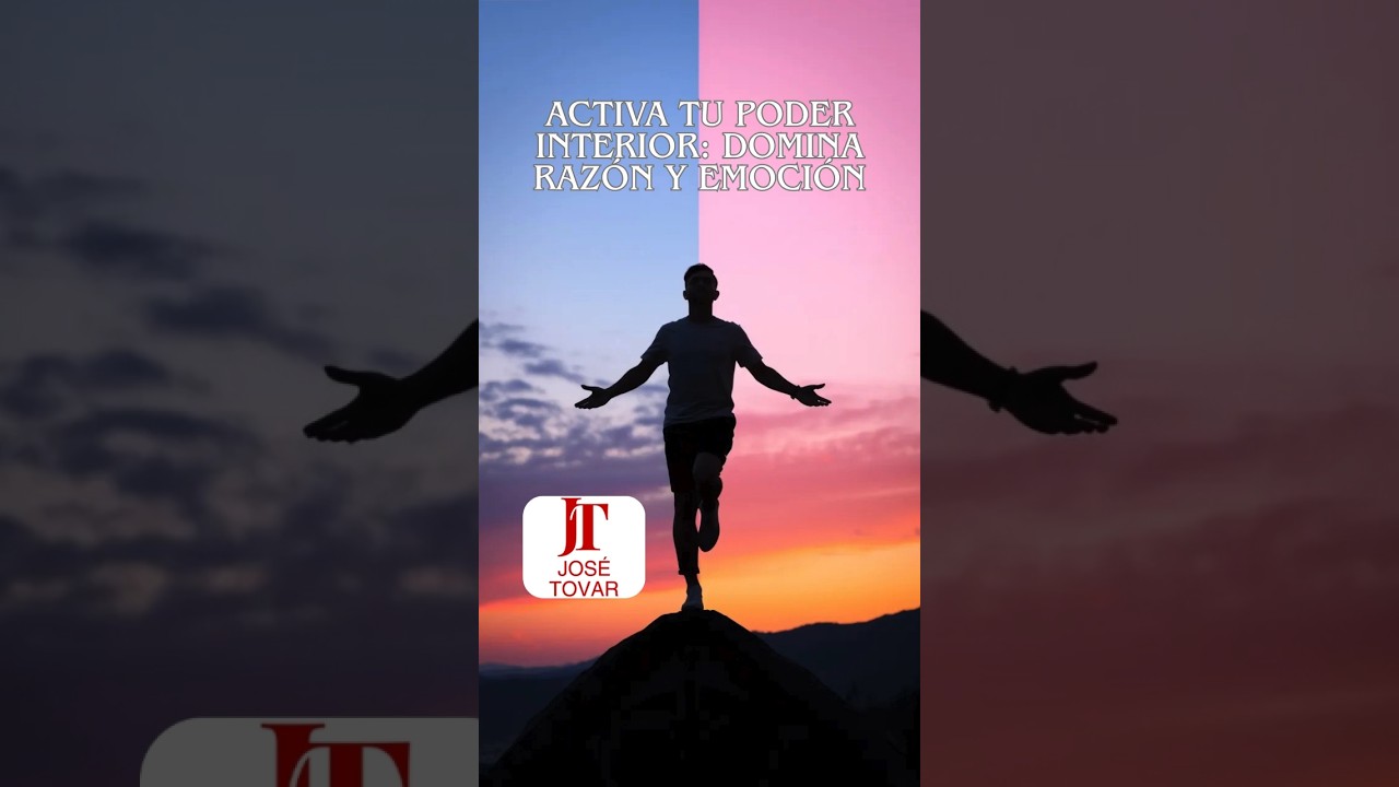 Activa tu poder interior: Domina razón y emoción