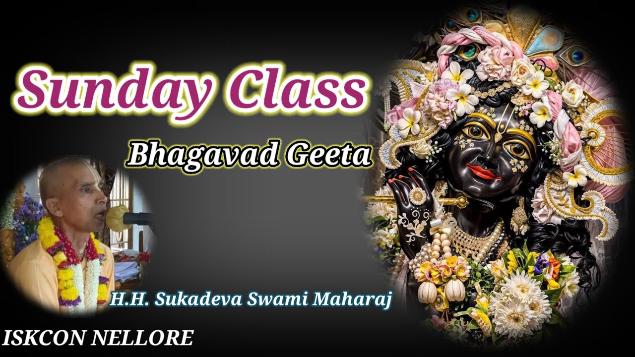 01.03.26|| HH Sukadeva Swami Maharaj||Sunday BG class ||Telugu|| ISKCON NELLORE 
