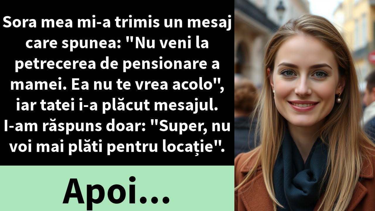 Sora mea mi-a trimis un mesaj care spunea: 