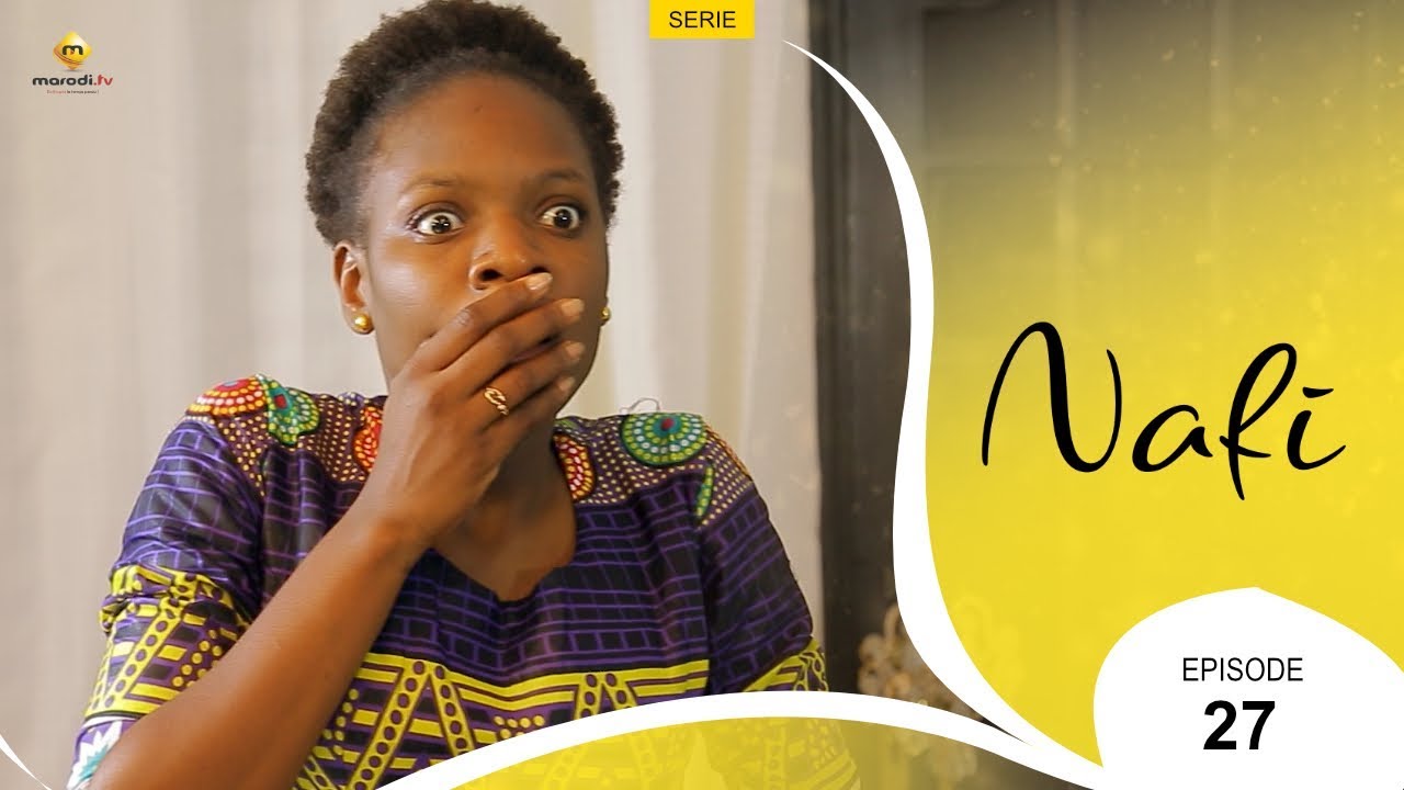 Série NAFI - Episode 27 - VOSTFR