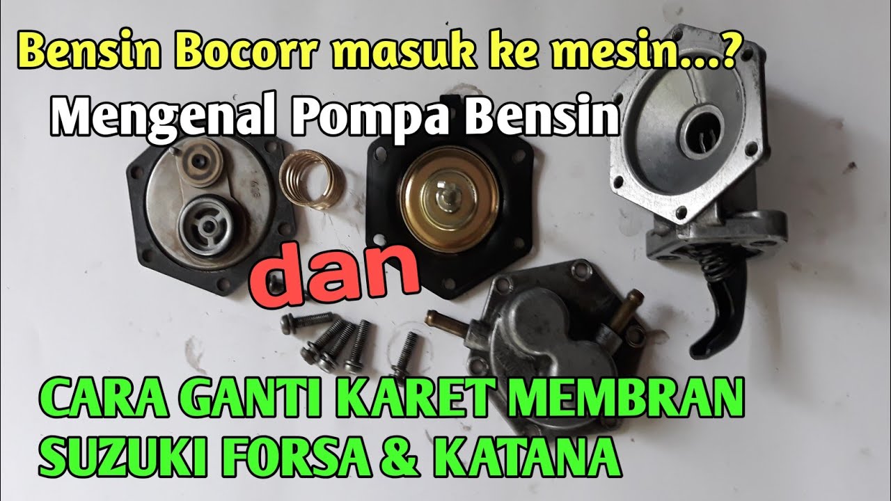 CARA GANTI KARET MEMBRAN POMPA BENSIN SUZUKI FORSA SUZUKI KATANA