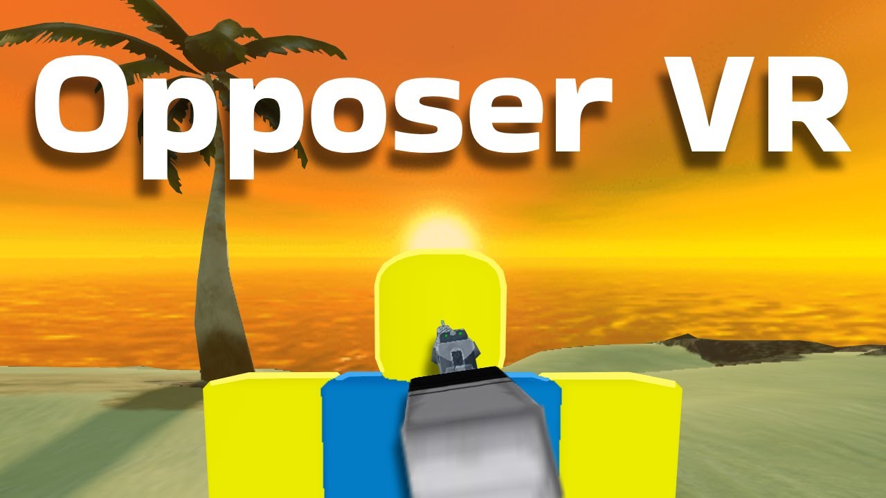Opposer VR Has To Be A Movie..