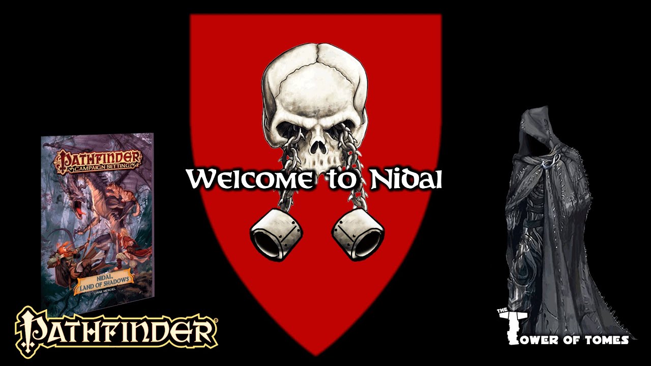 Pathfinder Lore - Welcome to Nidal
