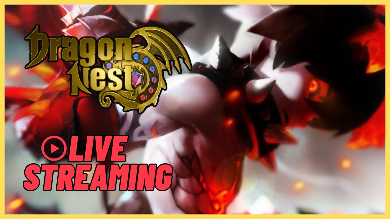 [LIVE] Sudah waktunya.. - Dragon Nest Sea Gameplay W/@21Gorro