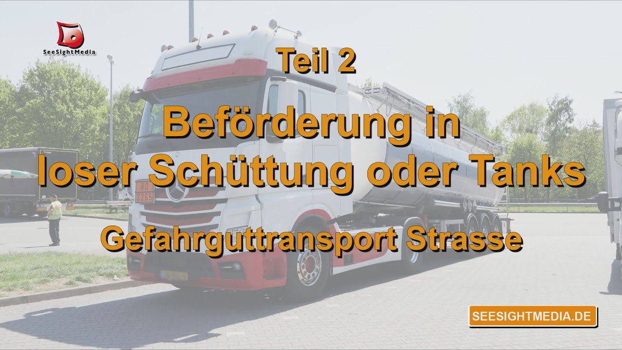 Gefahrgut-Ausbildung gem. 1.3 ADR 2023 - Transport in loser Schüttung + Tank - Schulungsfilm