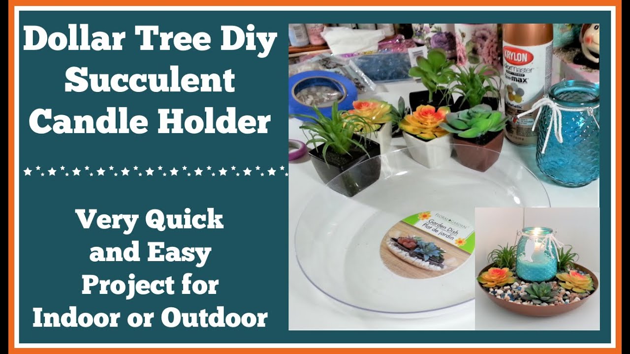 Dollar Tree Succulent Candle Holder Diy