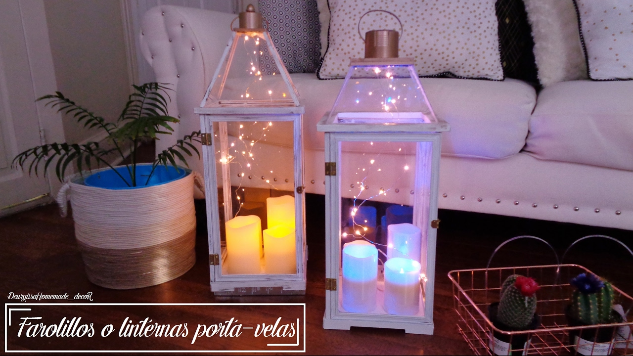 Room decor: Como hacer un Farolillo ó linterna porta-velas | Explicación paso a paso desde 0