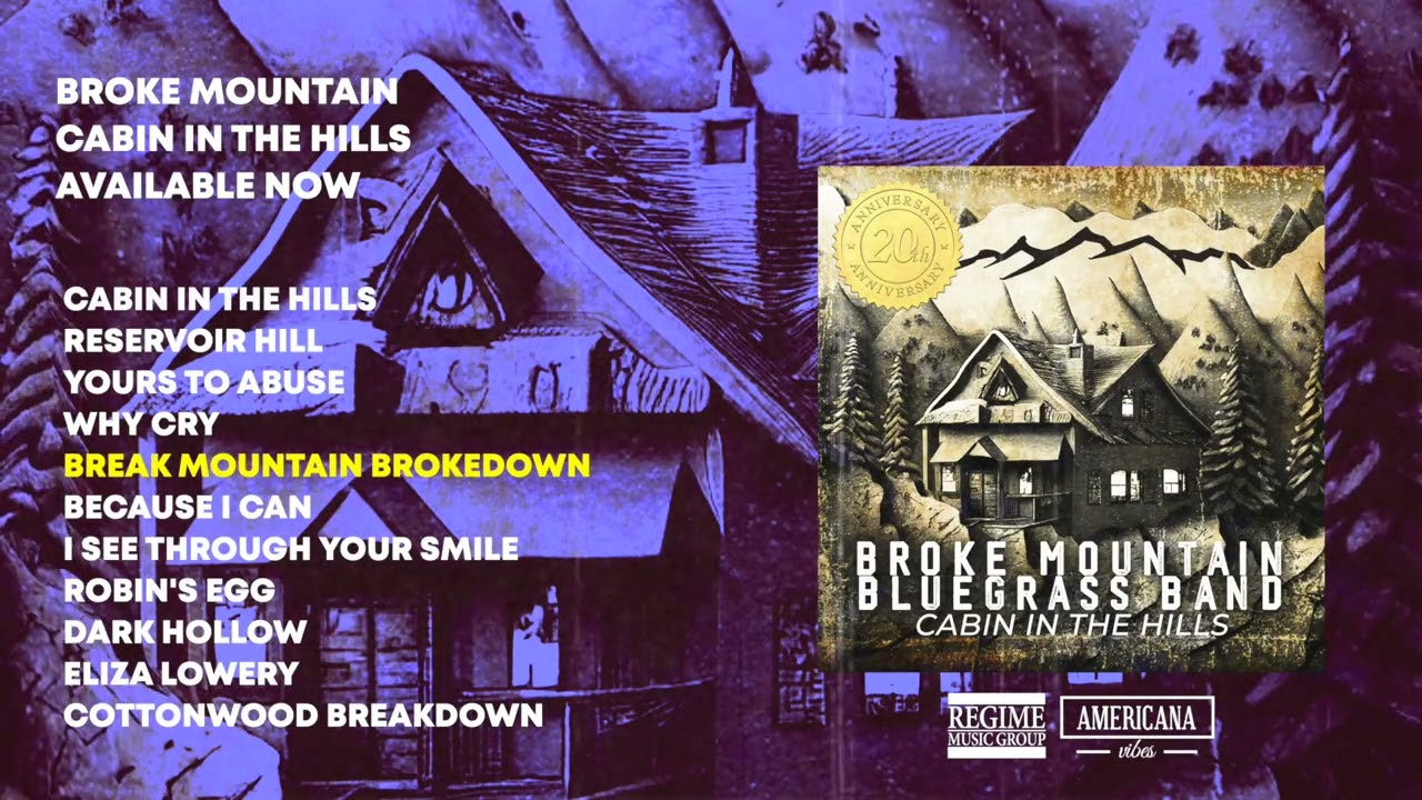 Broke Mountain - Cabin in the Hills (Official Album Stream)