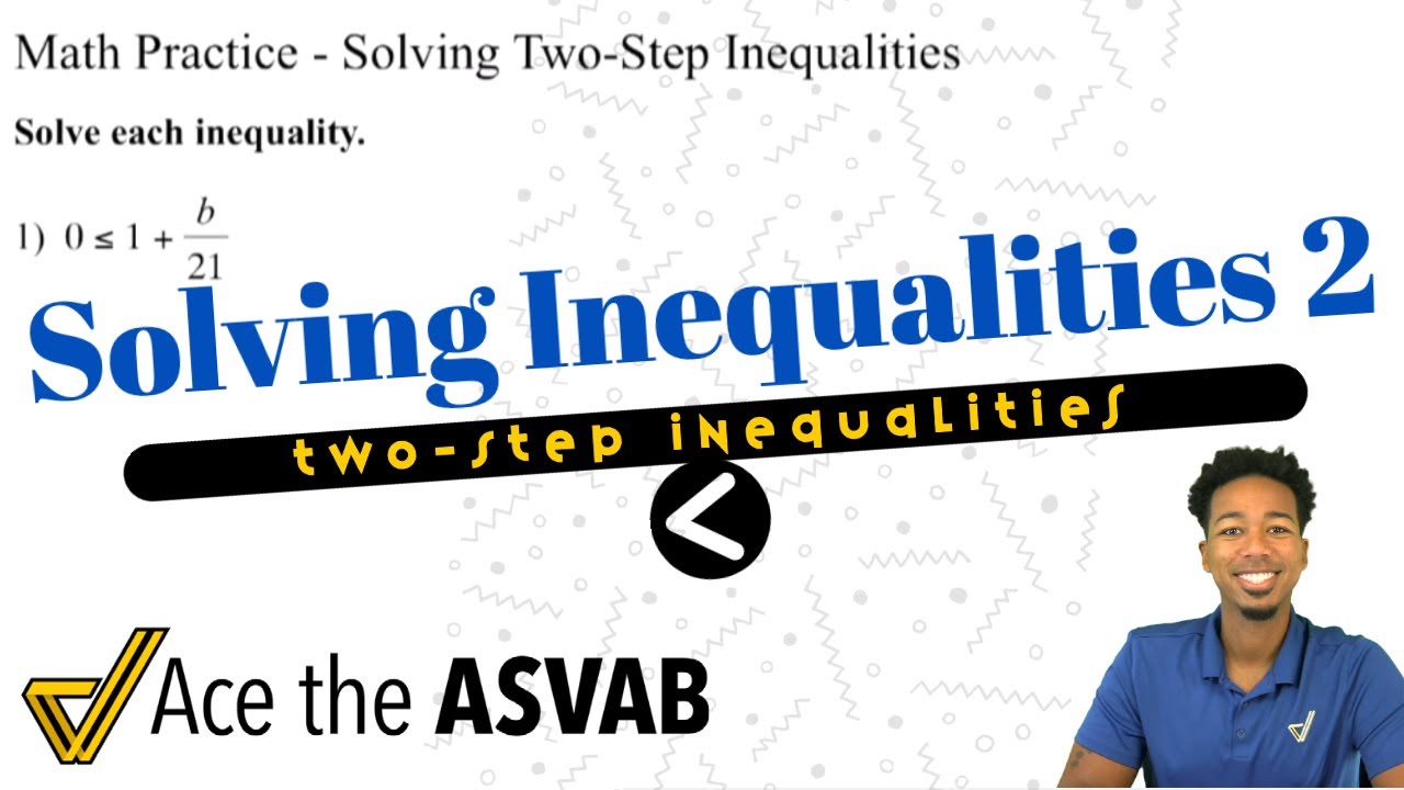 ASVAB Math - Solving Inequalities (Two-Step Problems)