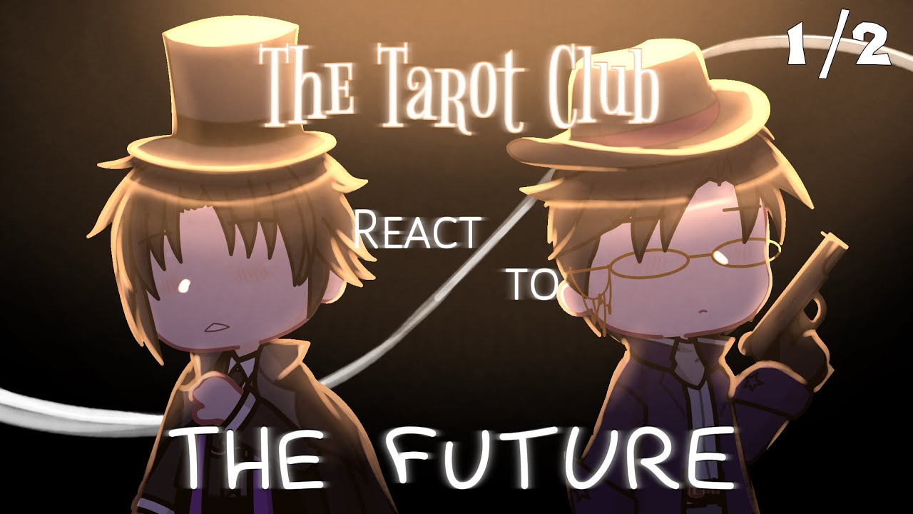 | GL2RV | LotM | Tarot Club react to the future | Part 1/2 |