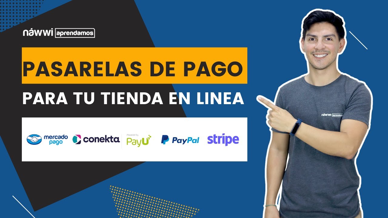 💵 Las mejores PASARELAS DE PAGO en MEXICO 2025