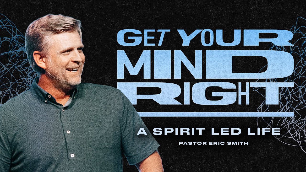 A Spirit Led Life | Pastor Eric Smith