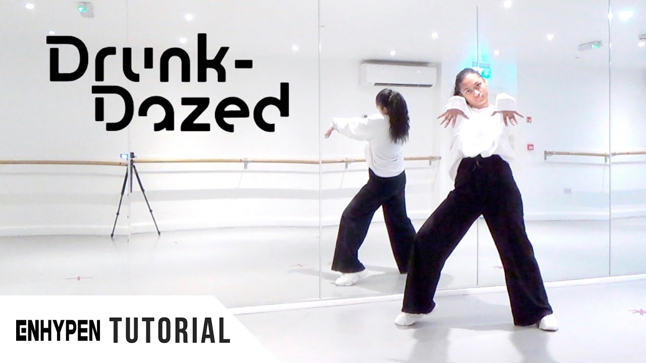 [FULL TUTORIAL] ENHYPEN (엔하이픈) - 'Drunk-Dazed' - Dance Tutorial - FULL EXPLANATION