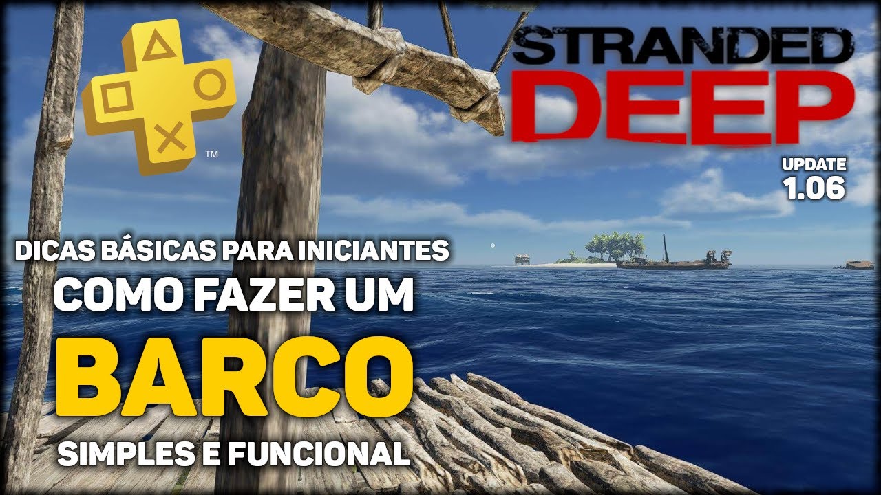 Como Fazer um BARCO 3x2 Simples e Funcional em Stranded Deep (PS4 Pt-Br) Dicas para Iniciantes