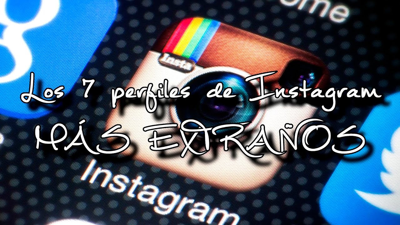 Los 7 perfiles de Instagram más extraños del mundo