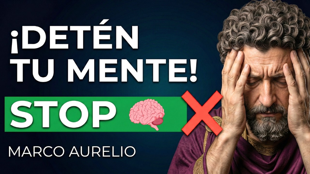 PIENSAS DEMASIADO Aplica estos 8 HÁBITOS ESTOICOS