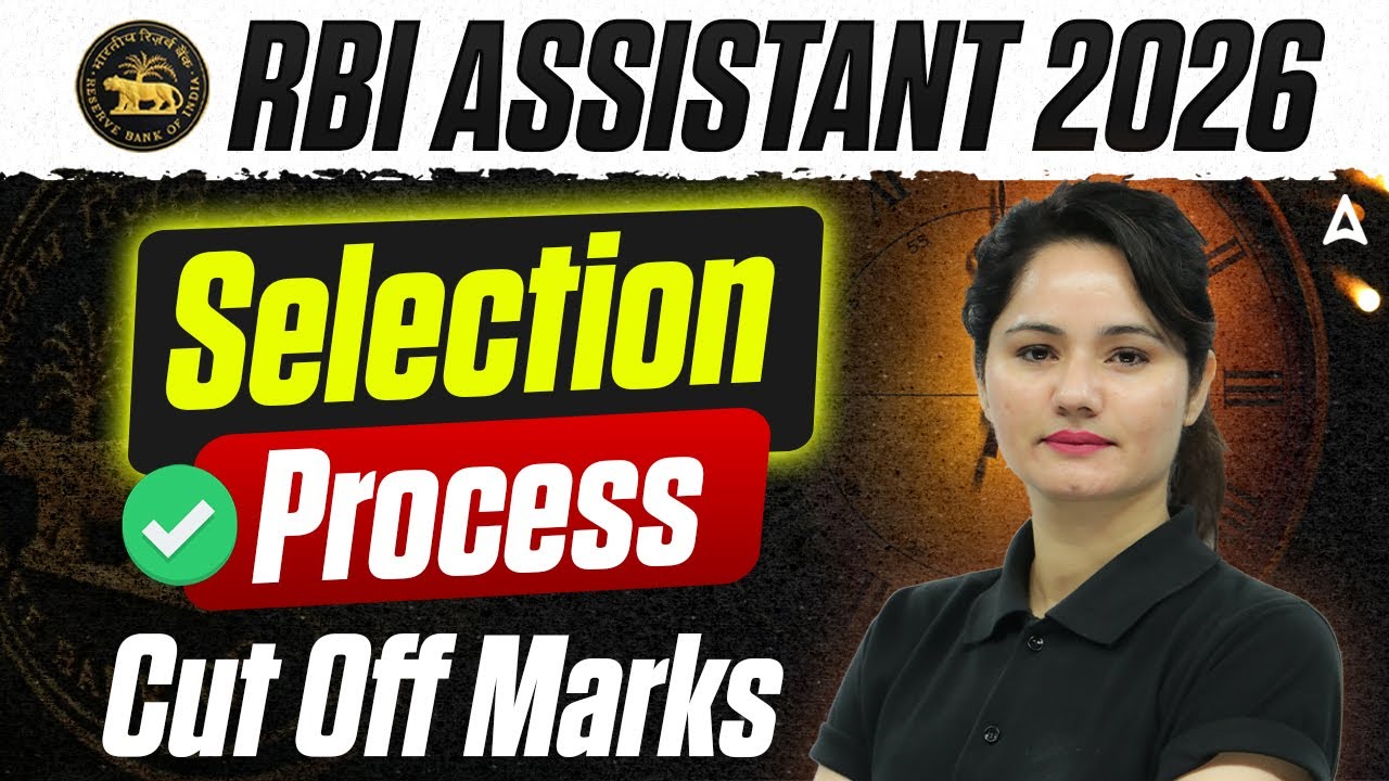 RBI Assistant Notification 2026 | RBI Assistant Selection Process & Cut Off Marks | By Neelam Gahlot